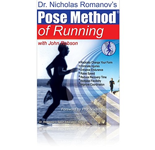 Dr. Nicholas Romanov's Pose Method of Running_Nicholas Romanov_2004