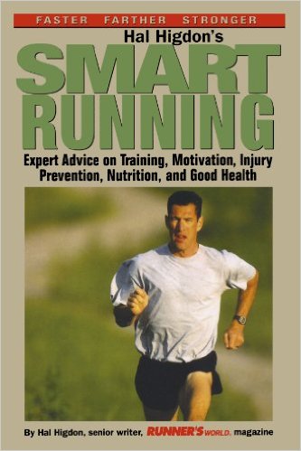 Hal Higdon's Smart Running: Expert Advice On Training, Motivation, Injury Prevention, Nutrition And Good Health_Hal Higdon_1998