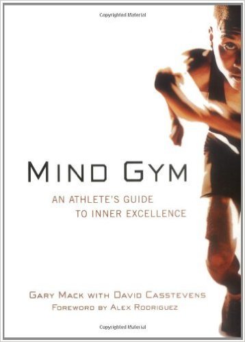 Mind Gym : An Athlete's Guide to Inner Excellence_Gary Mack、David Casstevens_2002
