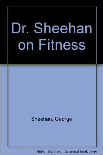 Dr. Sheehan on Fitness_George Sheehan_1984