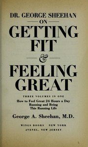 Dr. George Sheehan on Getting Fit & Feeling Great_George Sheehan_1992