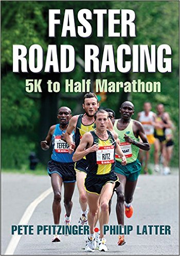 Faster Road Racing: 5K to Half Marathon_Pete Pfitzinger；Philip Latter_2014