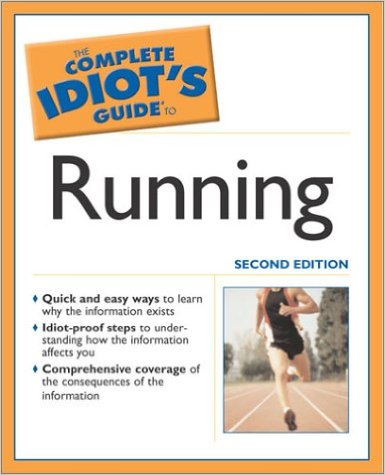 The Complete Idiot's Guide to Jogging and Running_Bill Rodgers；Scott Douglas_2nd-Edition-2003