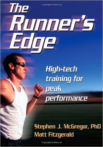 The Runner's Edge:high-tech training for peak performance_Stephen McGregor；Matt Fitzgerald_2009