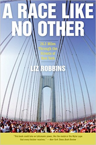 A Race Like No Other: 26.2 Miles Through the Streets of New York_Liz Robbins_2009