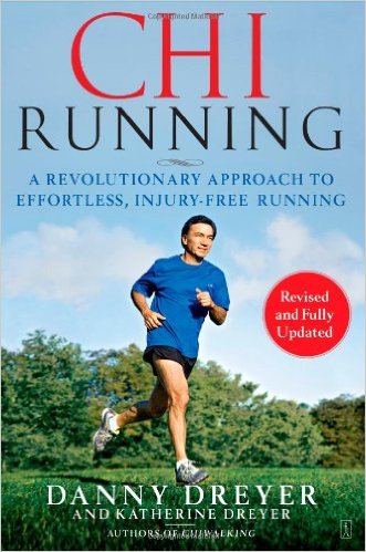 Chi Running: A Revolutionary Approach to Effortless, Injury-Free Running_Danny Dreyer_2009