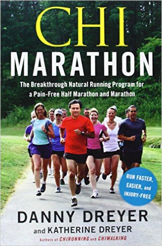 Chi Marathon: The Breakthrough Natural Running Program for a Pain-Free Half Marathon and Marathon_Danny Dreyer；Katherine Dreyer_2012