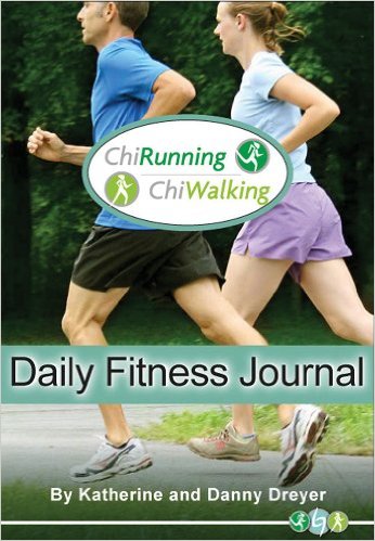 The ChiRunning & ChiWalking Daily Fitness Journal_Danny Dreyer；Katherine Dreyer_2011