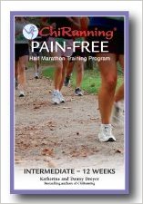 ChiRunning Pain-Free Intermediate Half Marathon Training Program_Danny Dreyer；Katherine Dreyer_2010