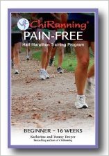 ChiRunning Pain-Free Beginner Half Marathon Training Program_Danny Dreyer；Katherine Dreyer_2010