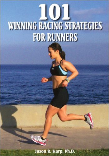 101 Winning Racing Strategies for Runners_Jason Karp_2010
