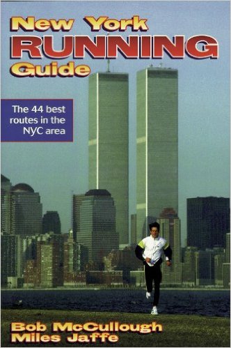 New York Running Guide (City Running Guide Series)_Human Kinetics)_Human Kinetics_Miles Jaffe；Bob McCullough_1998