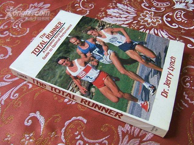 The Total Runner: A Complete Mind-Body Guide to Optimal Performance_Jerry Lynch_1987