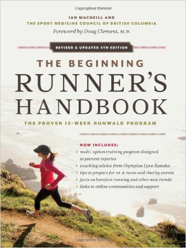爱上跑步的13周英文原版：The Beginning Runner's Handbook: The Proven 13-Week RunWalk Program_SportMedBC；Ian MacNeill_2012