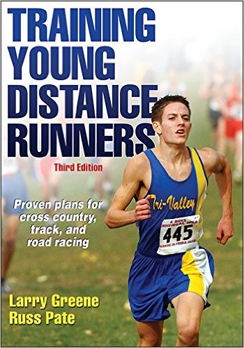 Training Young Distance Runners_3rd Edition_Larry Greene；Russ Pate_Human Kinetics_2014