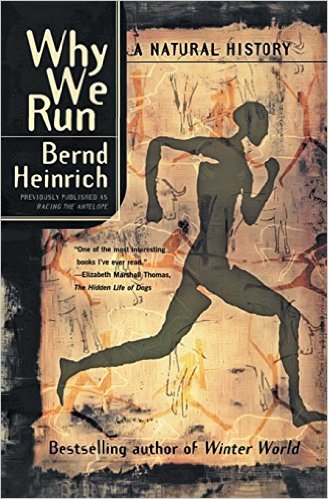 Why We Run_Bernd Heinrich_2002