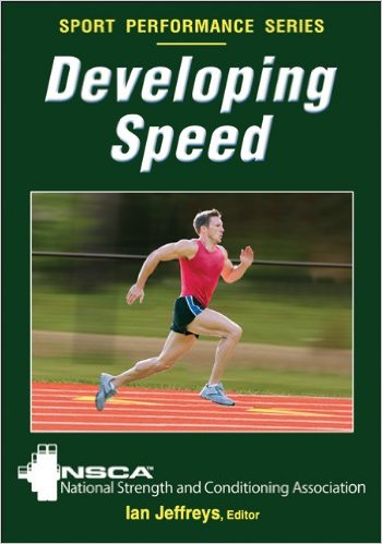 Developing Speed Sport Performance Series NSCA