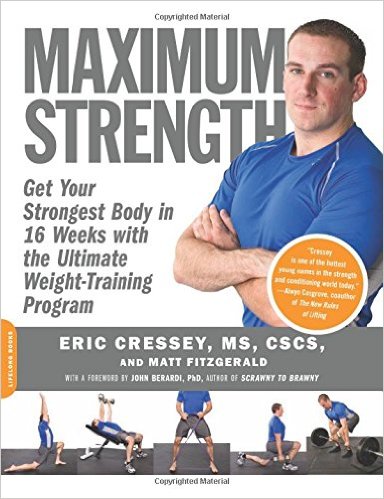 Maximum Strength: Get Your Strongest Body in 16 Weeks with the Ultimate Weight-Training Program_Matt Fitzgerald；M.A. Eric Cressey CSCS_2008