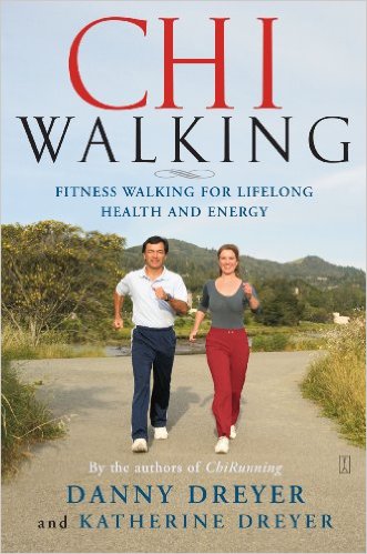 ChiWalking: Fitness Walking for Lifelong Health and Energy_Danny Dreyer；Katherine Dreyer_2006